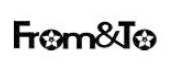 From&To